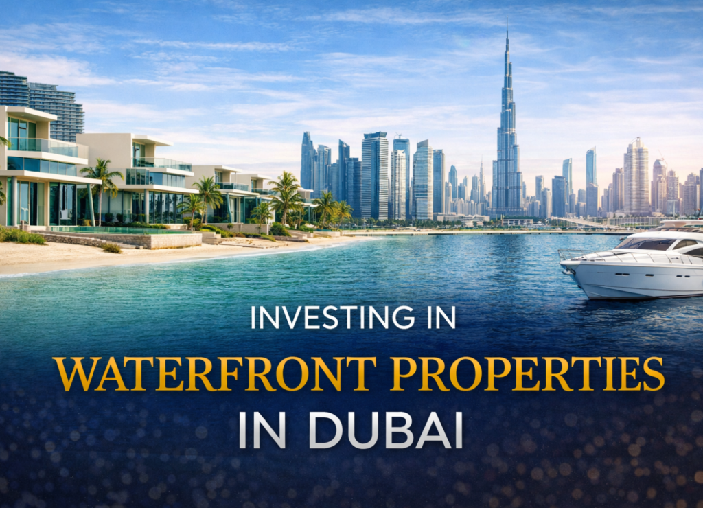 Benefits of Waterfront Property in Dubai